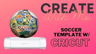 Soccer Template w Cricut