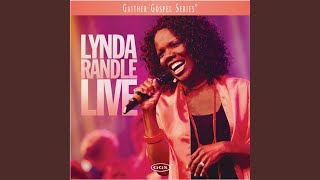 Video thumbnail of "Lynda Randle - When We All Get To Heaven (Live)"