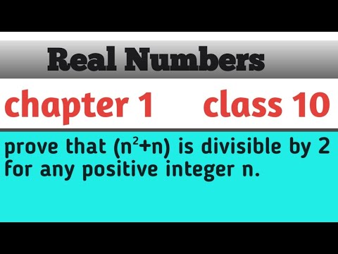 ||prove that (n²+n) is divisible by 2 for any positive integer n.||Real ...