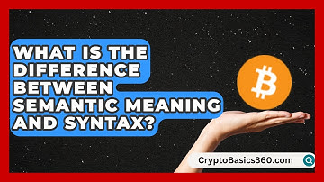 What Is the Difference Between Semantic Meaning and Syntax? | Lexicon Lounge