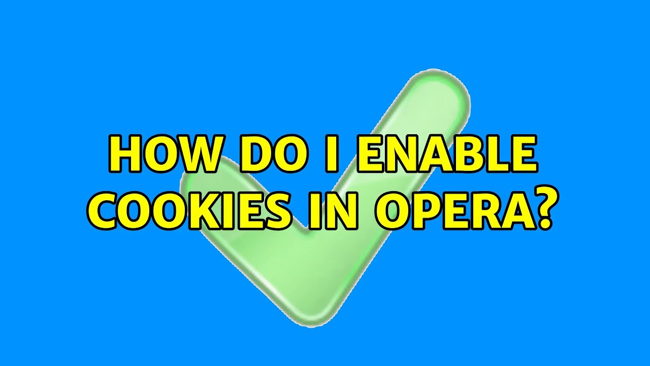 Ubuntu How do I enable cookies in Opera? YouTube