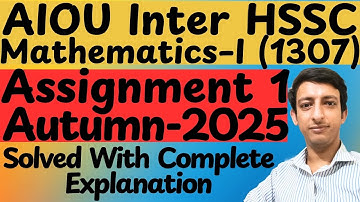 AIOU Code 1307 Mathematics 1 Inter HSSC Solved Assignment 1 Autumn 2025
