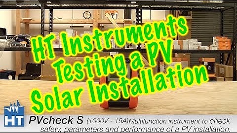 How to test a PV installation using the new HT PVcheck