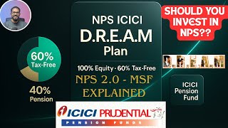 Nps 2.0 Msf Is Here - Explained Icicis Dream Pension Plan Should You Invest In Msf