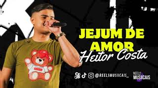 Heitor Costa - JEJUM DE AMOR (SERESTA DO HC 5.0)