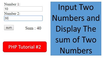 PHP Tutorial || How to input Two numbers and Display the sum of two numbers || #2