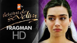 İkisini de Sevdim yakında atv'de! Resimi