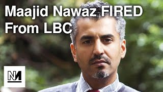 LBC Boots Out Maajid Nawaz