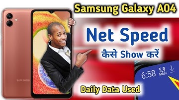 How to show net speed in samsung Galaxy A04, Samsung a04 daily data usage, Net Speed