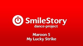 SmileStory Dance-PRO My Lucky Strike