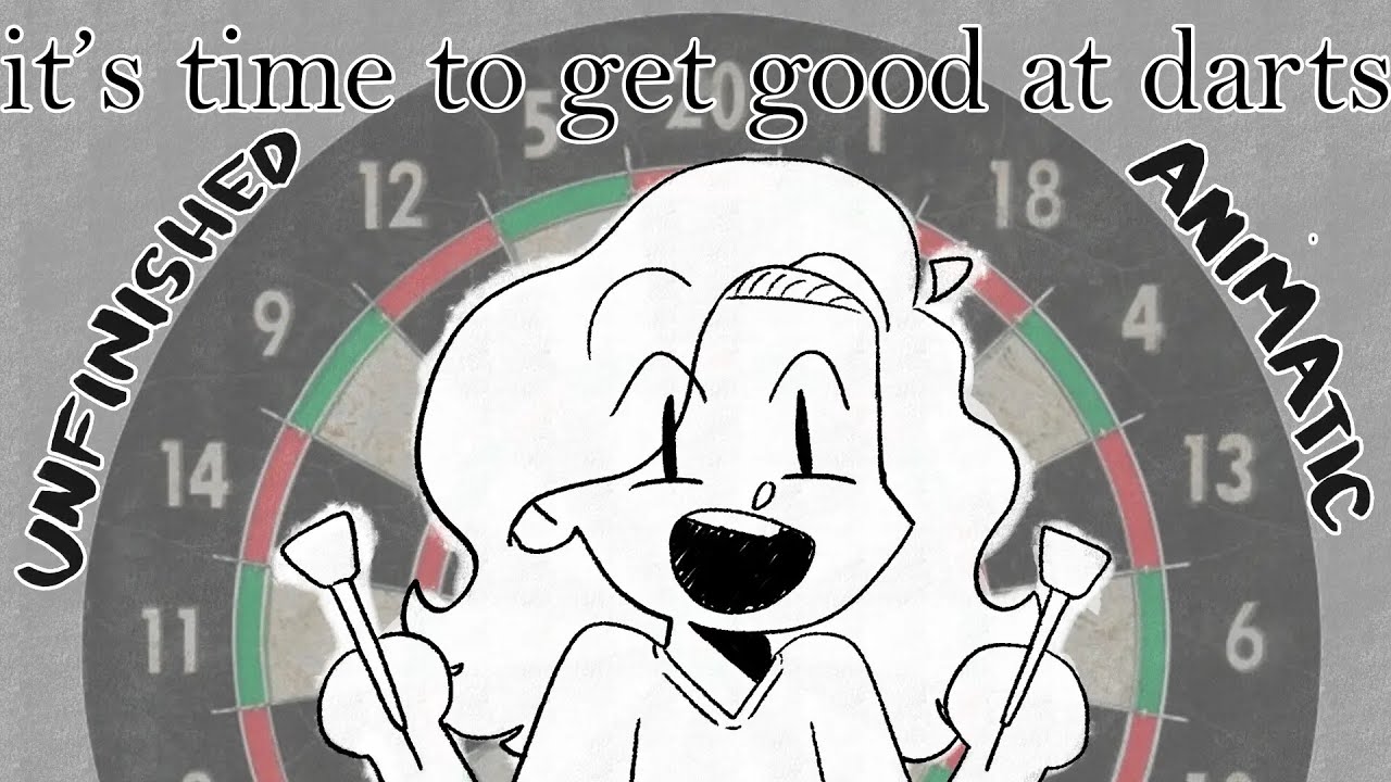it's time to get good at darts (unfinished fan animatic)