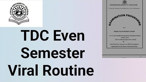 Assam University Silchar|| TDC Even Semester Exam Viral Routine|| Till now not available in website|