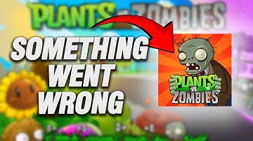 How To Fix Plants vs. Zombies App Something Went Wrong Error | Final Solution