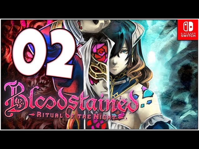 Bloodstained: Ritual of the Night Walkthrough Part 2 Arvantville