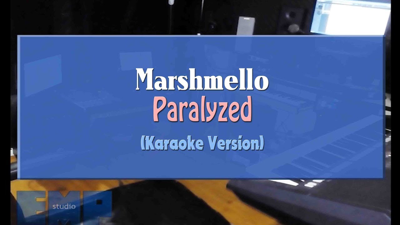 Marshmello - Paralyzed (KARAOKE VERSION)