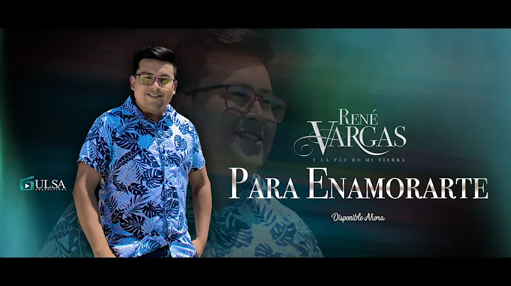 RENE VARGAS | Nuevo Video Oficial - Para Enamorarte