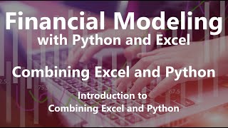 Introduction to Combining Excel and Python - Combining Excel and Python