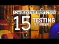 Power system protection  part 15  testing techniques