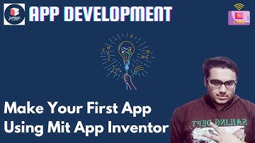 App Development | Build Your First App With Mit App Inventor | Grade 6 - 10 | Coding Blocks Junior