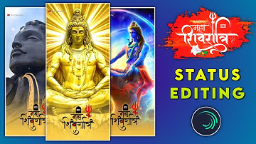 Maha Shivratri 4k Status Editing Tutorial | Happy Maha Shivratri | Alight Motion | PK WorkCity