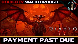 Payment Past Due - Diablo IV (Walkthrough)