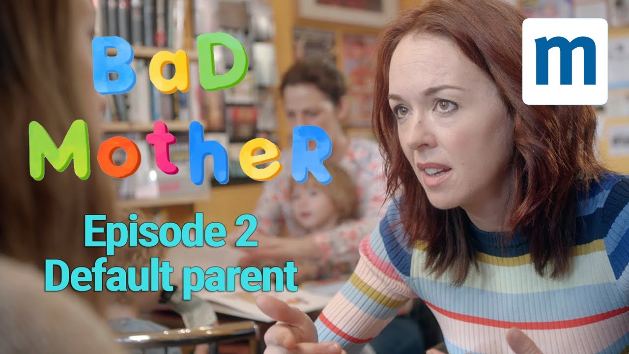 Bad Mother: Episode 2 - Default Parent