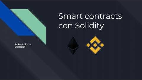 Aprende a crear Smart Contracts en Ethereum (Introducción)