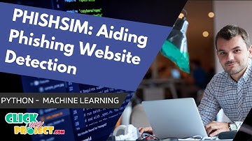 Python Machine Learning Project - Aiding Phishing Website Detection - ClickMyProject