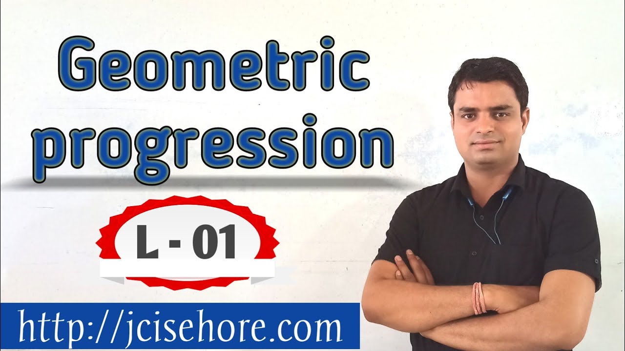 Geometric Progression L 01 Hindi English By Vijendra Parmar
