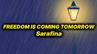 Sarafina - Freedom Is Coming Tomorrow (lyrics)