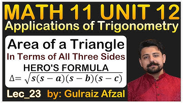 Applications of Trigonometry| Math 11 Unit 12 | Area of Triangle | Hero