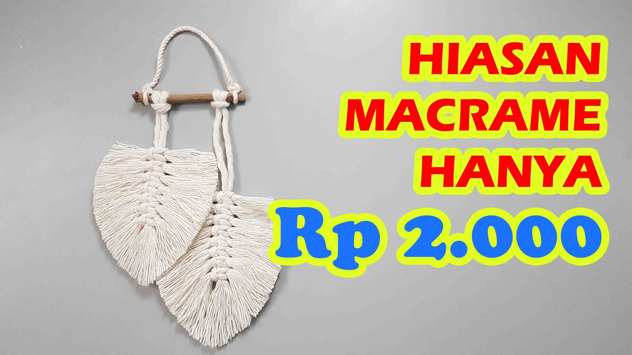 Contoh Macrame CARA MEMBUAT MACRAME DAUN | MACRAME LEAF / FEATHER PATTERN TUTORIAL ...