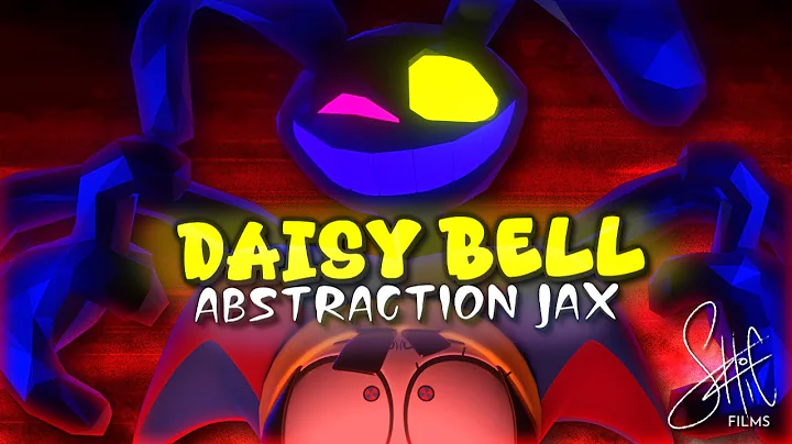 DAISY BELL: Abstraction Jax  -  Ft. @MilkintheMicrowaver