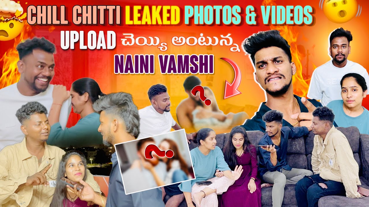 Chill Chitti Leaked Photos & Videos | Upload చెయ్యి అంటున్న Naini Vamshi @Shree_Prabha_Official