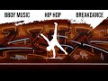 Breakdance music 2024 clocks best bboy battle beat hip hop breakbeats