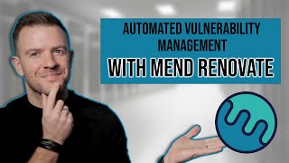 How To Use Mend Renovate For Automated Management Of Vulnerabilities In Code Projects