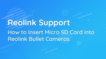 Reolink Support | Insert Micro SD Card into Reolink Bullet Cameras
