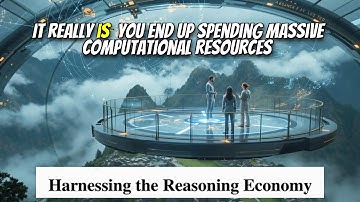 Harnessing the Reasoning Economy (March 2025)