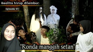 Realita hirup dilembur eps97 || Ronda manggih setan