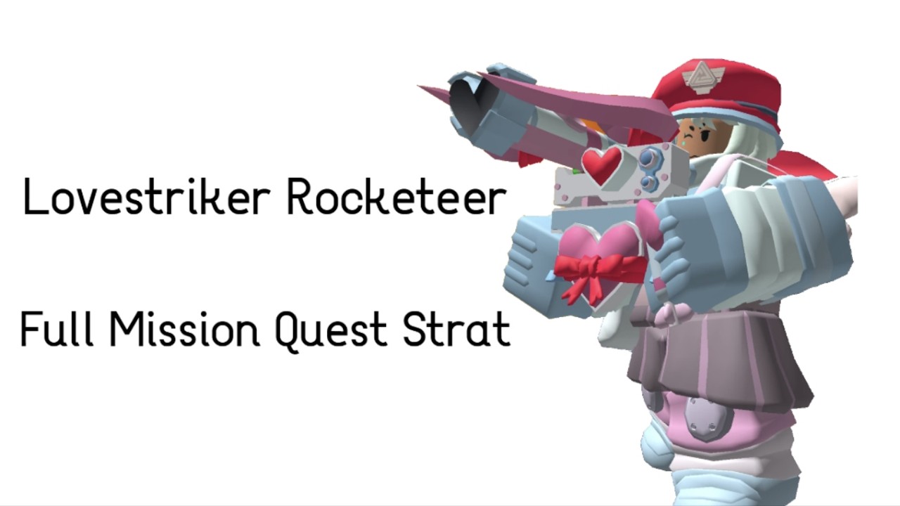 TDS Lovestriker Rocketeer FULL MISSION GUIDE 2026 (VIEW DESC)