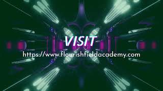 Introducing Flourish Field Academy Website