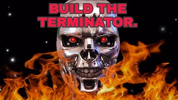 Build the terminator..Built to issue 22
