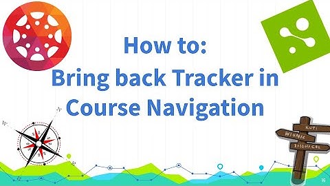 MasteryConnect How To: Bring Back Tracker in Course Navigation
