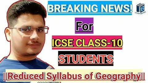 reduced syllabus of geography class 10|icse syllabus for class 10|geography revised syllabus of ICSE