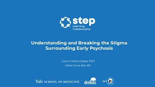 Understanding and Breaking the Stigma in Early Psychosis  (Families) Profile
