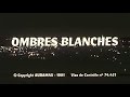 Ombres Blanches Saïd Ould Khelifa 1991 فيلم جزائري Film Algérien 