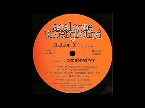 Analogue Underground — Analogue Underground - Station X (Acid Techno 2000)