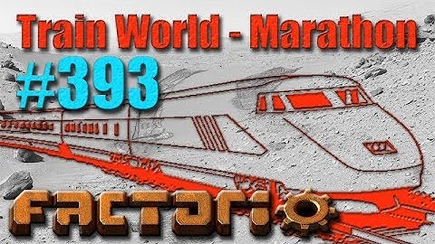 Factorio - Train World Marathon Campaign - 393 - Chips Station Mark 8?