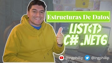 Utiliza Estructuras de Datos en tus Aplicaciones - List .Net 6 C#
