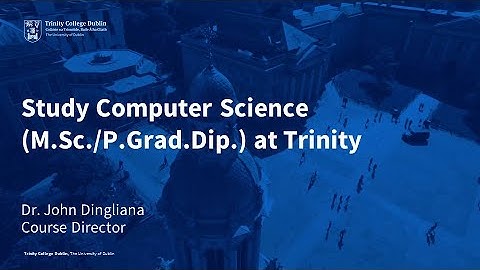 Study Computer Science (M.Sc./Pg.Grad.Dip) at Trinity